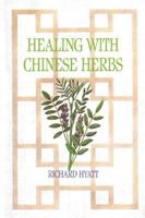 Healing with Chinese Herbs 089281277X Book Cover