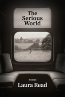 The Serious World 1960145835 Book Cover
