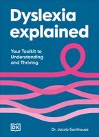 Dyslexia Explained: Your Toolkit to Understanding and Thriving (Neurodiversity Explained) B0GFCYV1Y7 Book Cover