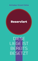 Diese Liege ist bereits besetzt: This beach lounger is already occupied 3757852850 Book Cover