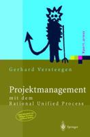 Projektmanagement: Mit Dem Rational Unified Process 3642630928 Book Cover