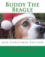 Buddy The Beagle: 2010 Christmas Edition 145388744X Book Cover