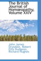 The British Journal of Homœopathy, Volume XXIV 0559380704 Book Cover