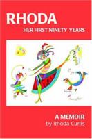 RHODA: Her First Ninety Years: A Memoir 141966607X Book Cover