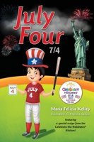 July Four: 7/4 (Celebrate the Holidates(r)) 1735550493 Book Cover