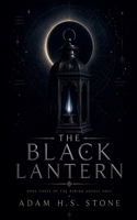 The Black Lantern (The Buried Angels Saga) B0H28F1DNZ Book Cover