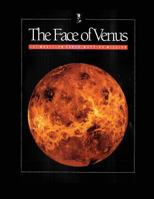 The Face of Venus: The Magellan Radar Mapping Mission 1478350636 Book Cover