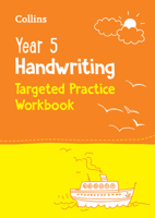 Year 5 Handwriting Targeted Practice Workbook: Ideal for use at home 0008534683 Book Cover