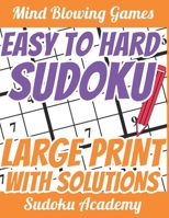 Easy to Hard Sudoku - Large Print: Very Funny and Super Easy - for Beginners - Sudoku Puzzle Book - 1 Puzzle per Page - With Solutions 1697561977 Book Cover
