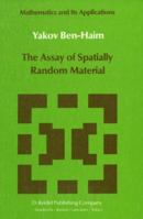 The Assay of Spatially Random Material (Mathematics and Its Applications) 9401088934 Book Cover