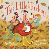 This Little Turkey 1499803028 Book Cover