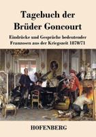 The Goncourt Journals, 1851-1870 3743720655 Book Cover