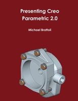 Presenting Creo Parametric 2.0 1105815226 Book Cover