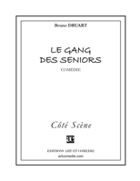 Le gang des seniors (COTE SCENE) 2844227546 Book Cover