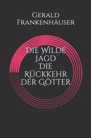 Die Wilde Jagd Die R�ckkehr Der G�tter 1790791707 Book Cover