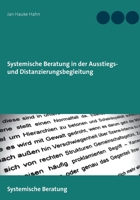 Systemische Beratung in der Ausstiegs- und Distanzierungsbegleitung (German Edition) 3750430659 Book Cover