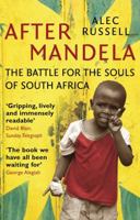 After Mandela: The Battle for the Soul of South Africa 0099534029 Book Cover