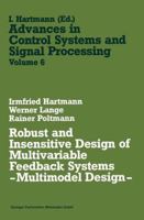 Robust and Insensitive Design of Multivariable Feedback Systems - Multimodel Design - 3528089601 Book Cover