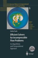 Efficient Solvers for Incompressible Flow Problems: An Algorithmic and Computational Approach 3642635733 Book Cover