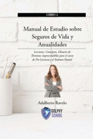 Manual de Estudio sobre Seguros de Vida, Salud y Anualidades: Lecciones, Conceptos, Glosario de Términos imprescindibles para el curso de Pre-Licencia y el Exámen Estatal (Spanish Edition) B0FL87PL7F Book Cover