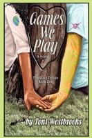 Games We Play 0982777515 Book Cover