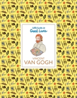Vincent van Gogh (Little Guides to Great Lives) /anglais 1510231528 Book Cover