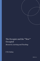 The Occupier and the New Occupied: Haiti and Other Oppressed Nations Under Western Neocolonial, Neoliberal, and Imperialist Dominations 9460912419 Book Cover