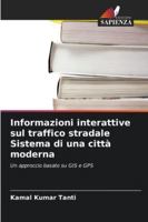 Informazioni interattive sul traffico stradale Sistema di una città moderna 6209293646 Book Cover