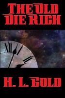 The Old Die Rich 1515405656 Book Cover