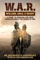 W.A.R. Willing, Able, Ready B0H1KF2N52 Book Cover
