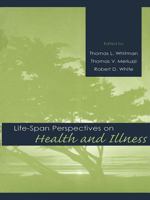 Life-span Perspectives on Health and Illness 0805827722 Book Cover