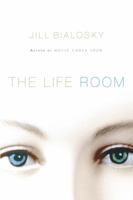 The Life Room 0156034328 Book Cover