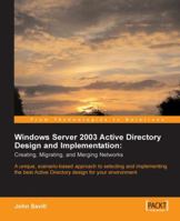 Windows Server 2003 Active Directory Design And Implementation: Creating, Migrating, And Merging Networks 1904811086 Book Cover