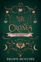 The Crones: A Cozy Paranormal Midlife Mystery 1963255372 Book Cover