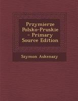 Przymierze Polsko-Pruskie 1020656018 Book Cover