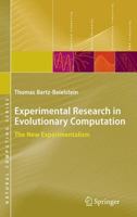 Experimental Research in Evolutionary Computation: The New Experimentalism (Natural Computing Series) 3642068731 Book Cover