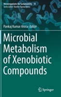 Microbial Metabolism of Xenobiotic Compounds 9811374619 Book Cover
