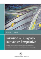 Inklusion Aus Jugendkultureller Perspektive: Wege Der Kommunikation in Musikprojekten Von Jugendlichen Verschiedener Herkunft Mit Unterschiedlichen Le 3862262510 Book Cover