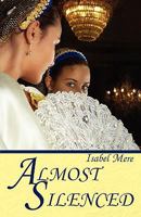 Almost Silenced (Almost Series, Book Three) 0982361556 Book Cover
