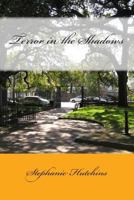 Terror in the Shadows 1500583707 Book Cover