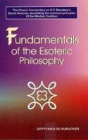 Fundamentals of the Esoteric Philosophy 1406707430 Book Cover
