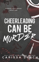 Cheerleading Can Be Murder 1680585592 Book Cover
