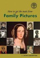 How to Get the Most from Family Pictures 1907199047 Book Cover