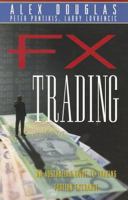 FX Trading: An Australian Guide to Trading Foreign Exchange 0731403029 Book Cover