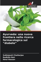 Ayurveda: una nuova frontiera nella ricerca farmacologica sul "diabete" (Italian Edition) 6209953891 Book Cover