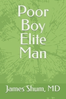 Poor Boy Elite Man B09VWGCN2J Book Cover