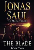 The Blade (The Mafia Trilogy - Book Two) 1478191236 Book Cover