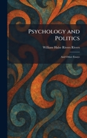 Psychology and Politics: And Other Essays 1025931734 Book Cover