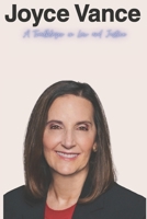 Joyce Vance: A Trailblazer in Law and Justice B0F1NHFD4R Book Cover