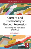 Currere and Psychoanalytic Guided Regression 1032505710 Book Cover